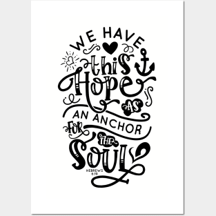 Hope Is An Anchor For The Soul Posters and Art